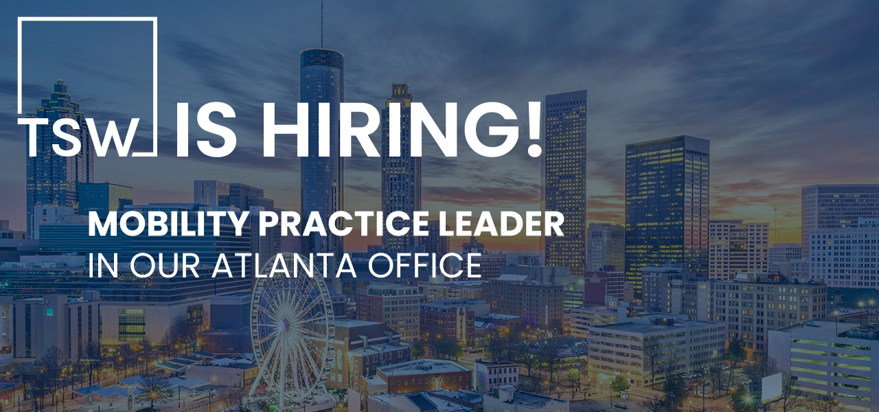 HIRING_ATL_MOBILITY LEADER Currently Seeking: Mobility Practice Leader - Atlanta GA