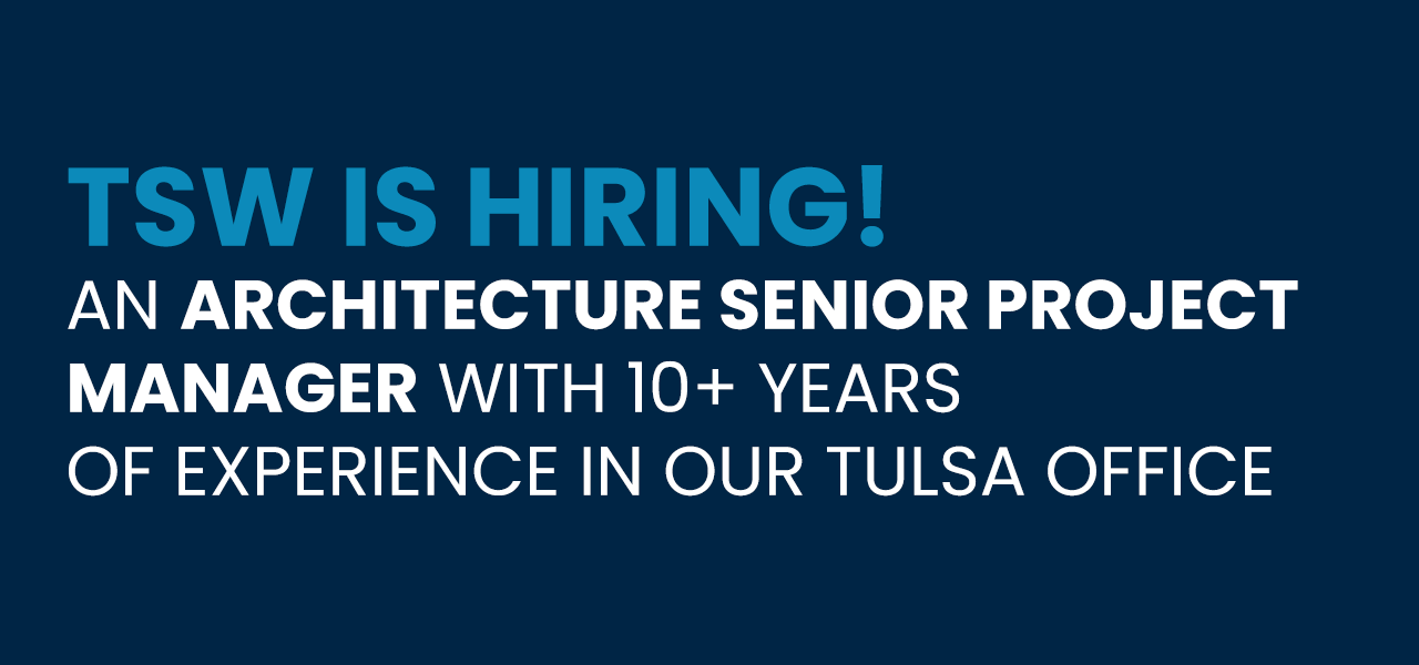 Open Position at TSW: Architecture Senior Project Manager